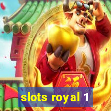 slots royal 1